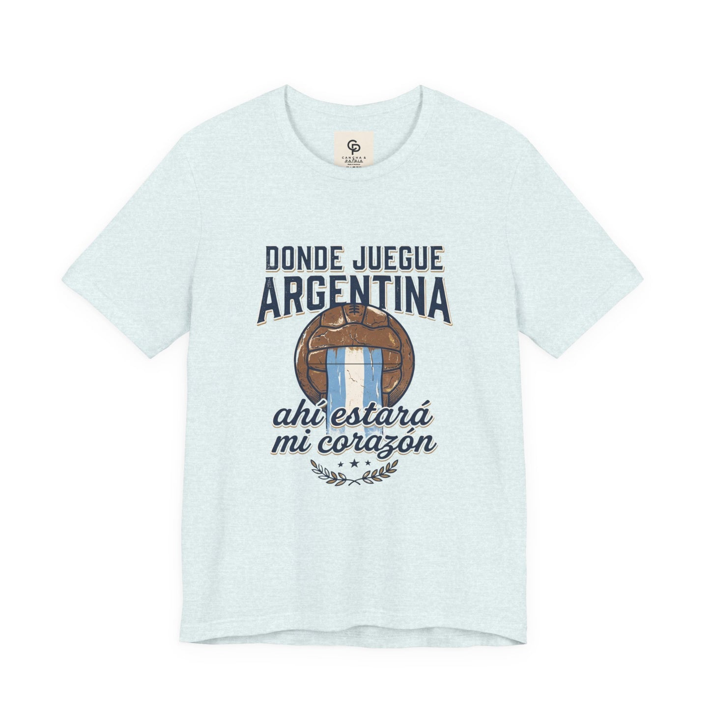 Camiseta "Donde juegue Argentina, ahí estará mi corazón"