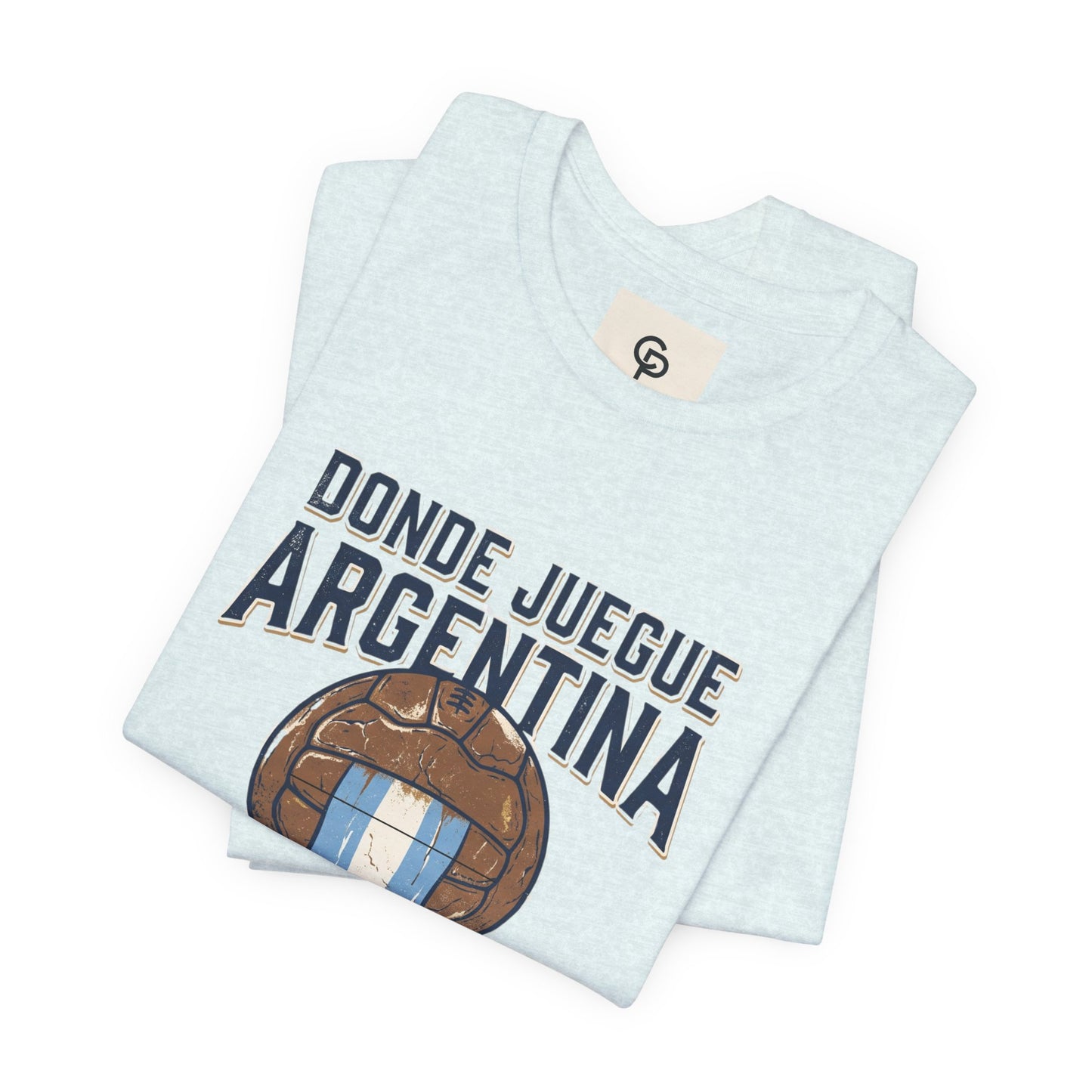Camiseta "Donde juegue Argentina, ahí estará mi corazón"