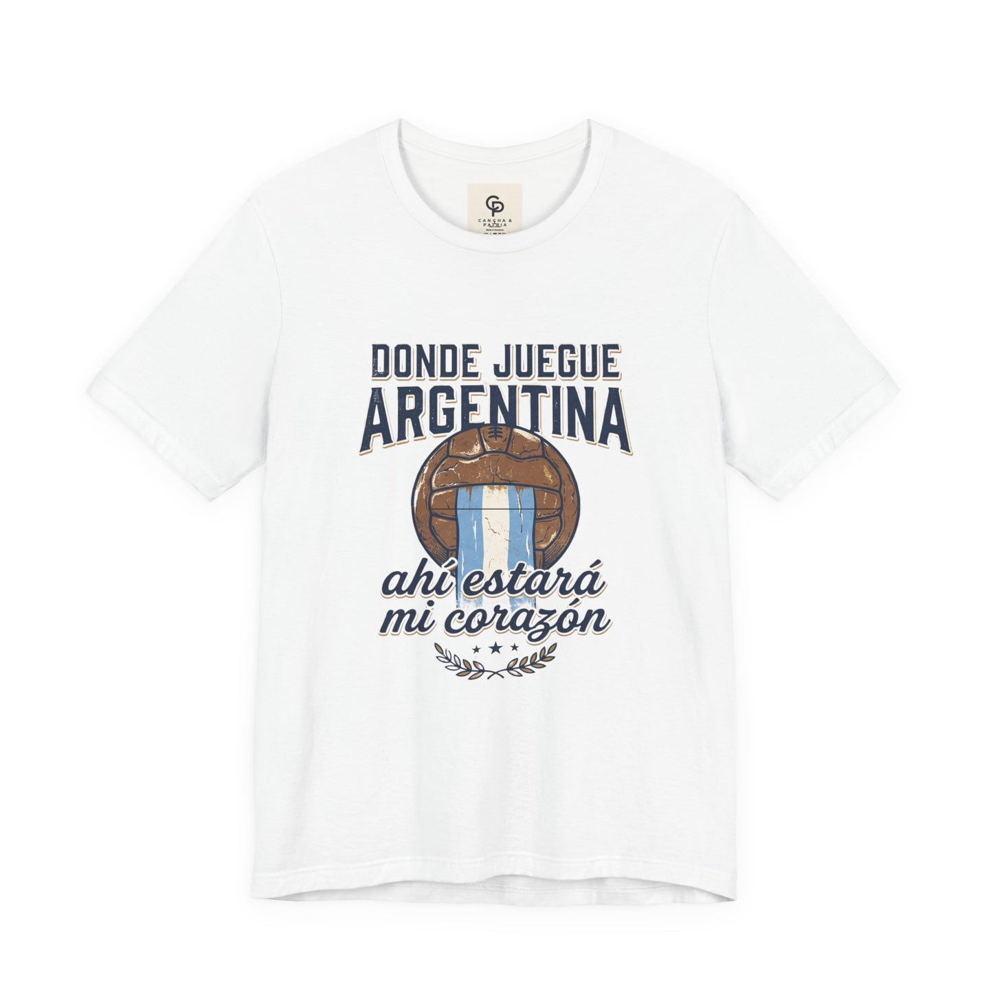 Camiseta "Donde juegue Argentina, ahí estará mi corazón"