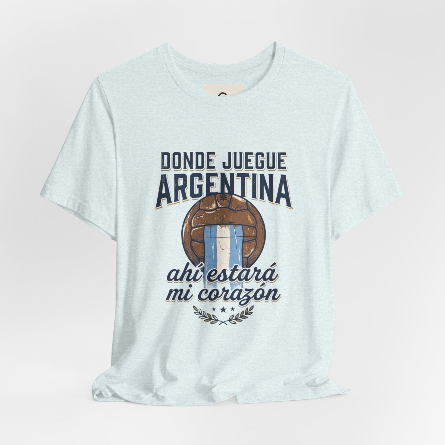 Camiseta "Donde juegue Argentina, ahí estará mi corazón"