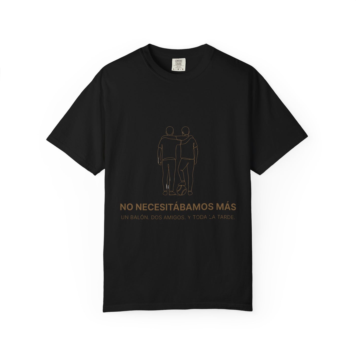 CAMISETA BARRIO. NO NECESITÁBAMOS MÁS. UN BALÓN. DOS AMIGOS. Y TODA UNA TARDE.