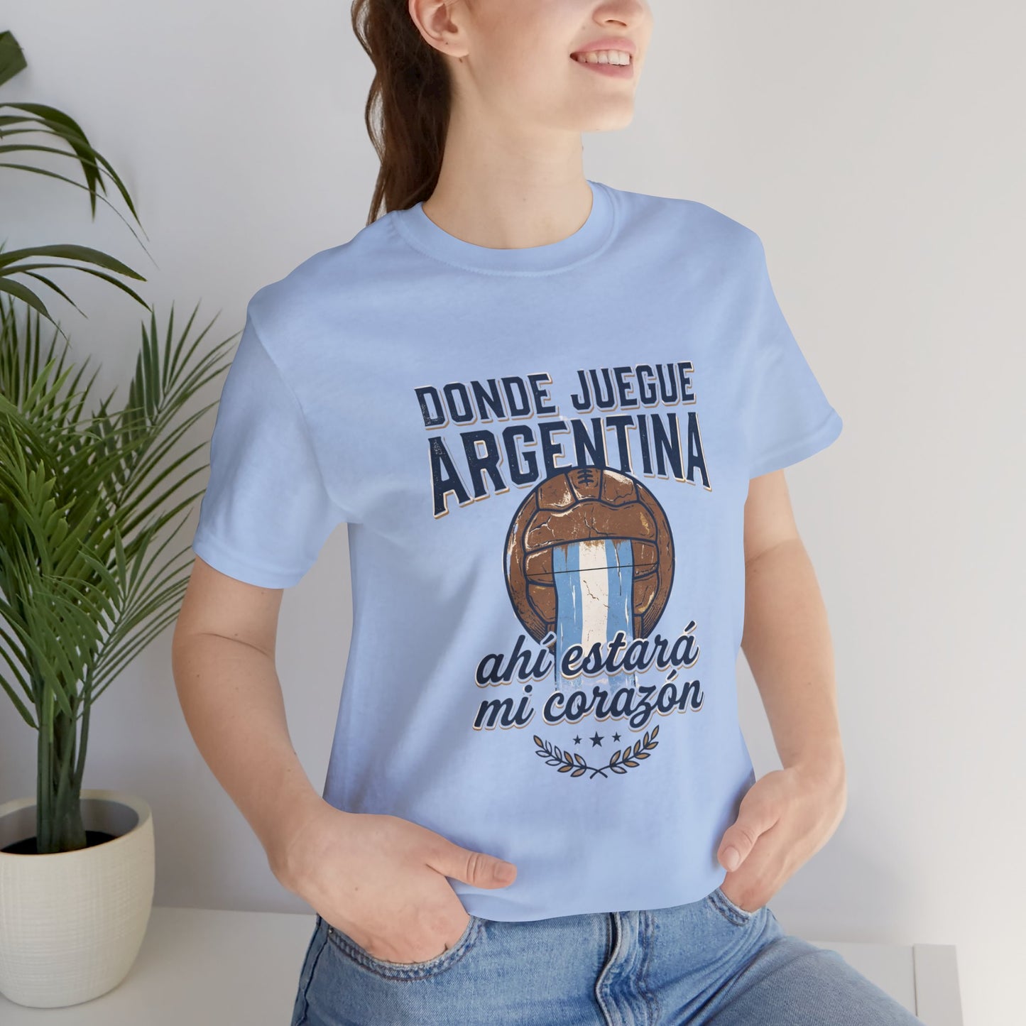 Camiseta "Donde juegue Argentina, ahí estará mi corazón"