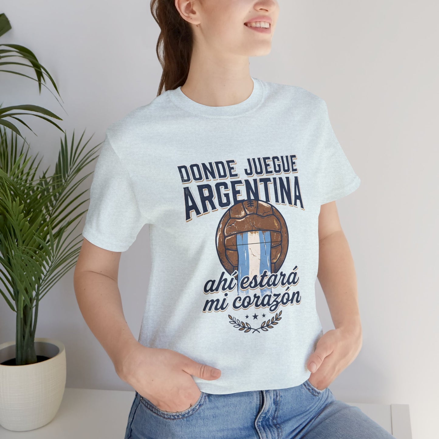 Camiseta "Donde juegue Argentina, ahí estará mi corazón"
