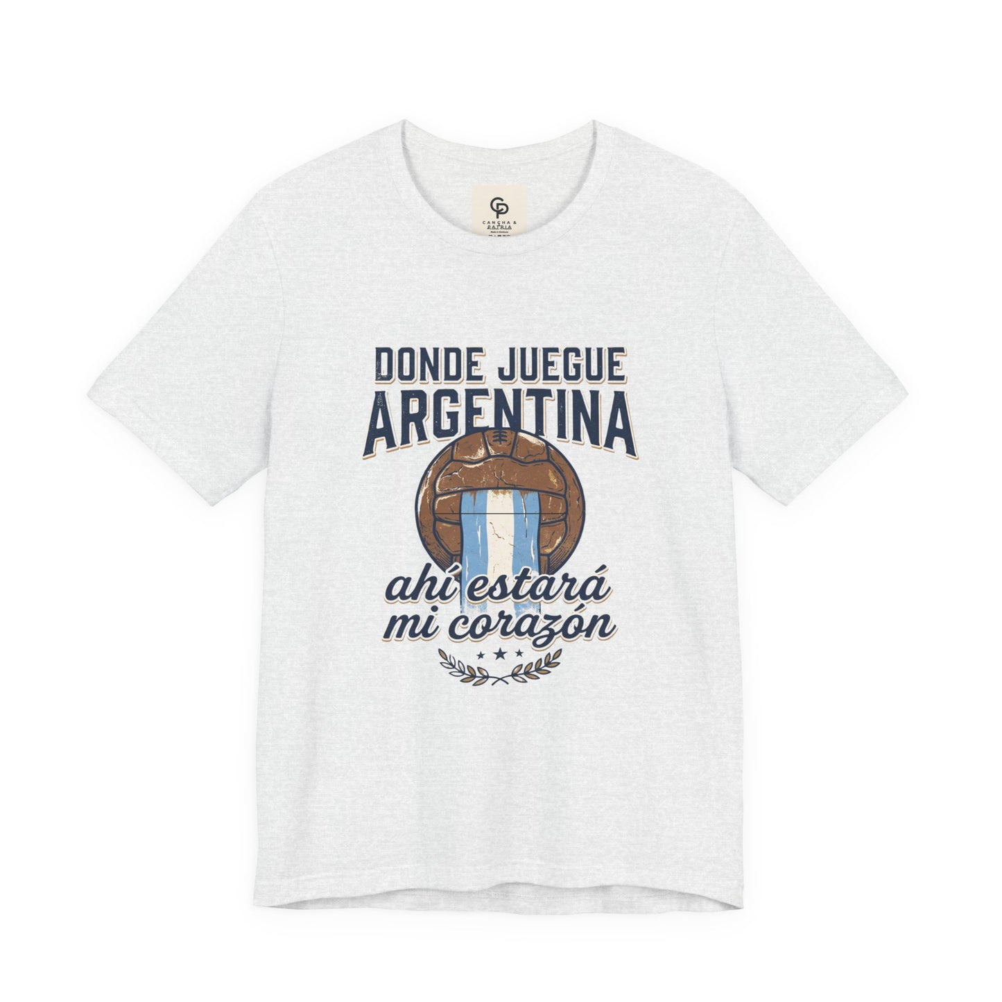 Camiseta "Donde juegue Argentina, ahí estará mi corazón"