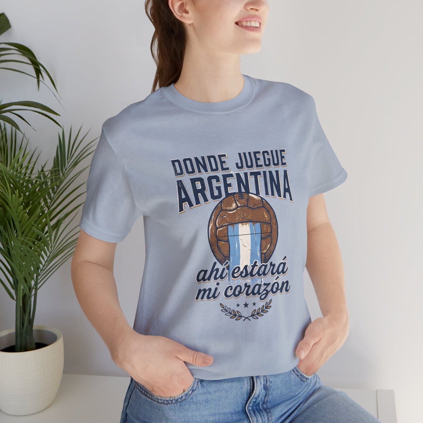 Camiseta "Donde juegue Argentina, ahí estará mi corazón"